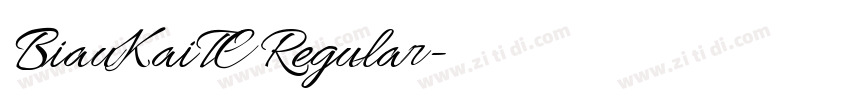 BiauKaiTC Regular字体转换 BiauKaiTC Regular字体转换